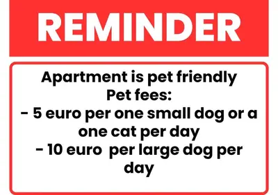 a red and white sign with the words rememberparent is pet friendly pet fees at City kvart apartman in Podgorica